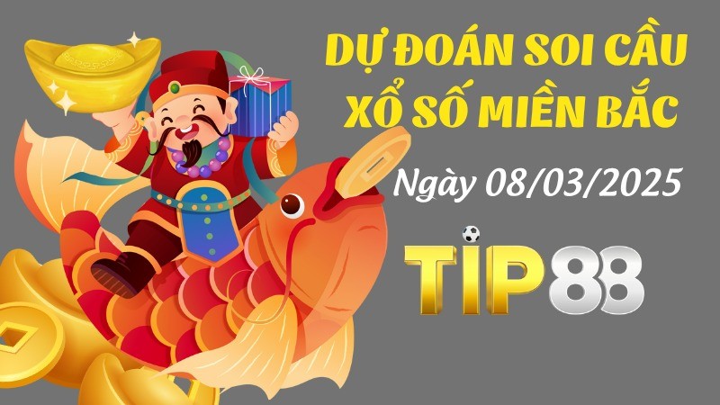 TIP88 Dự Đoán Soi Cầu Xổ Số Miền Bắc Ngày 08/07/2025 - Đánh Là Thắng